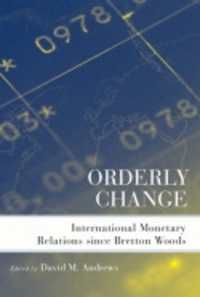 ブレトン・ウッズ協定以降の国際金融関係<br>Orderly Change : International Monetary Relations since Bretton Woods