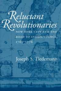 Reluctant Revolutionaries : New York City and the Road to Independence, 1763-1776