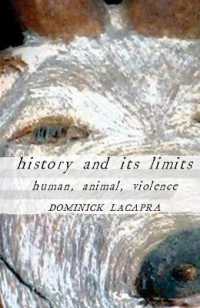 歴史とその限界：人間、動物と暴力<br>History and Its Limits : Human, Animal, Violence