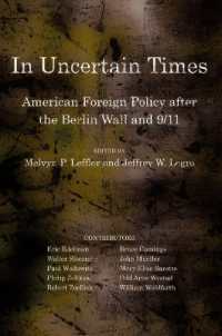 In Uncertain Times : American Foreign Policy after the Berlin Wall and 9/11 (Miller Center of Public Affairs Books)