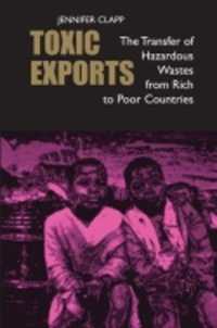 有害廃棄物貿易：新たな南北問題<br>Toxic Exports : The Transfer of Hazardous Wastes from Rich to Poor Countries