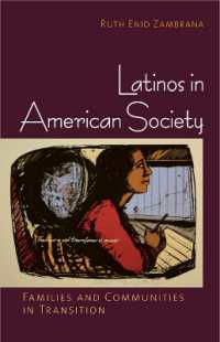 Latinos in American Society : Families and Communities in Transition