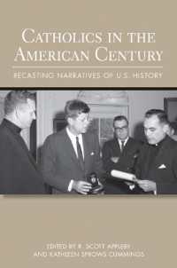 Catholics in the American Century : Recasting Narratives of U.S. History (Cushwa Center Studies of Catholicism in Twentieth-century America)