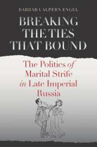 Breaking the Ties That Bound : The Politics of Marital Strife in Late Imperial Russia