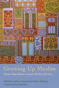 Growing Up Muslim : Muslim College Students in America Tell Their Life Stories