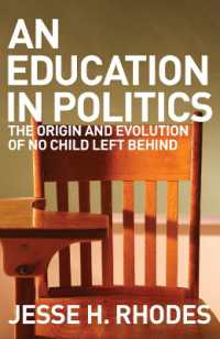 An Education in Politics : The Origins and Evolution of No Child Left Behind (American Institutions and Society)