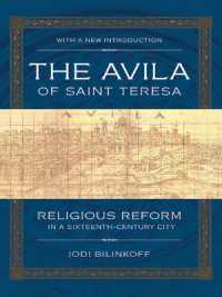 The Avila of Saint Teresa : Religious Reform in a Sixteenth-Century City