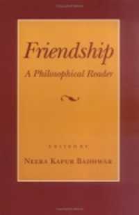 Friendship : A Philosophical Reader
