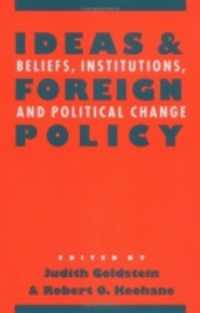 Ideas and Foreign Policy : Beliefs, Institutions, and Political Change (Cornell Studies in Political Economy)