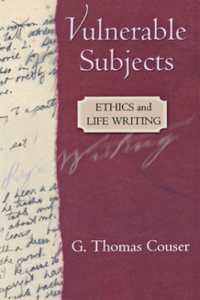 脆弱なる生体：ライフライティングと倫理<br>Vulnerable Subjects : Ethics and Life Writing