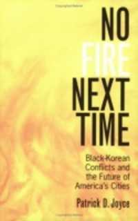 黒人＝朝鮮人間の紛争とアメリカ都市の未来<br>No Fire Next Time : Black-Korean Conflicts and the Future of America's Cities