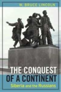 シベリアとロシア人<br>The Conquest of a Continent : Siberia and the Russians