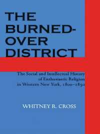 The Burned-over District : The Social and Intellectual History of Enthusiastic Religion in Western New York, 1800-1850