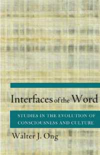 Interfaces of the Word : Studies in the Evolution of Consciousness and Culture