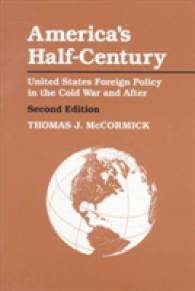 America's Half-Century : United States Foreign Policy in the Cold War and after (The American Moment) （2ND）