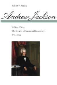 Andrew Jackson : The Course of American Democracy, 1833-1845