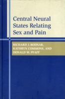 Central Neural States Relating Sex and Pain (Advances in Systems Neuroscience and Behavioral Physiology)