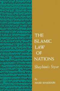 イスラームの戦争と平和の法（英訳）<br>The Islamic Law of Nations : Shaybani's Siyar