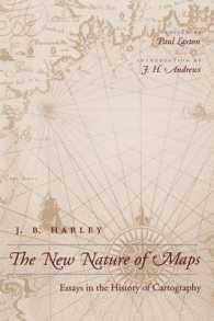 地図の新たな性質：地図作成史に関する論文集<br>The New Nature of Maps : Essays in the History of Cartography
