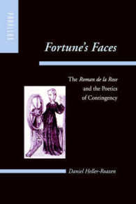 ダニエル・ヘラー＝ローゼン著／フォルトゥナの顔：『薔薇物語』と偶有性の詩学<br>Fortune's Faces : The Roman de la Rose and the Poetics of Contingency (Parallax: Re-visions of Culture and Society)