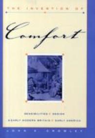 快適さの発明：近代初期英国と米国における身体的感受性とデザイン<br>The Invention of Comfort : Sensibilities and Design in Early Modern Britain and Early America