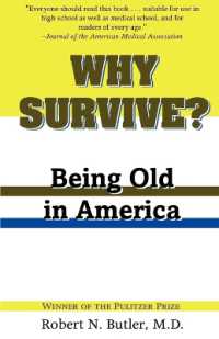 Why Survive? : Being Old in America