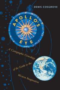 西洋人が描いた地球図の系譜<br>Apollo's Eye : A Cartographic Genealogy of the Earth in the Western Imagination
