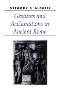 Gestures and Acclamations in Ancient Rome (Ancient Society and History)