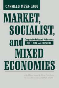 市場経済・社会主義経済・混合経済：チリ・キューバ・コスタリカ３ヶ国比較<br>Market, Socialist, and Mixed Economies : Comparative Policy and Performance--Chile, Cuba, and Costa Rica