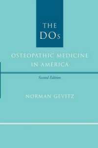 アメリカ整骨療法史（第２版）<br>The DOs : Osteopathic Medicine in America （2ND）