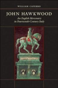 ジョン・ホークウッド：１５世紀イタリアのイギリス出身傭兵<br>John Hawkwood : An English Mercenary in Fourteenth-Century Italy