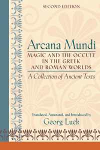 古代ギリシア・ローマ魔術オカルト原典集（英訳・第２版）<br>Arcana Mundi : Magic and the Occult in the Greek and Roman Worlds: A Collection of Ancient Texts （2ND）