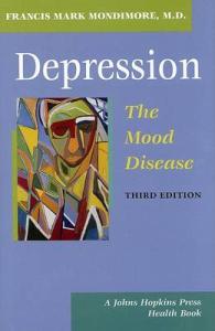 鬱、気分障害（第３版）<br>Depression, the Mood Disease (A Johns Hopkins Press Health Book) （3RD）