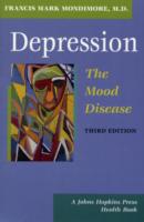 鬱、気分障害（第３版）<br>Depression, the Mood Disease (A Johns Hopkins Press Health Book) （3RD）