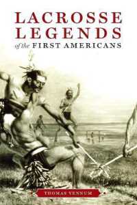 アメリカ先住民のラクロス伝説<br>Lacrosse Legends of the First Americans