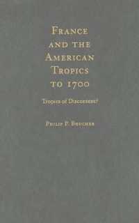 １６‐１７世紀カリブにおけるフランスの植民地政策<br>France and the American Tropics to 1700 : Tropics of Discontent?