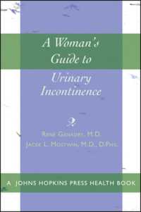 A Woman's Guide to Urinary Incontinence (A Johns Hopkins Press Health Book)