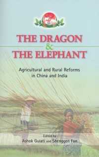 中国とインドにおける農業・農村改革<br>The Dragon and the Elephant : Agricultural and Rural Reforms in China and India