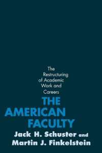 アメリカにおける学術界の変容<br>The American Faculty : The Restructuring of Academic Work and Careers