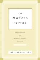 ２０世紀アメリカ月経文化史<br>The Modern Period : Menstruation in Twentieth-Century America