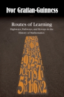 数学史家エッセイ集：数学の理解法<br>Routes of Learning : Highways, Pathways, and Byways in the History of Mathematics