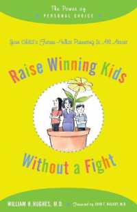 Raise Winning Kids without a Fight : The Power of Personal Choice