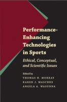 スポーツにおける能力向上技術<br>Performance-Enhancing Technologies in Sports : Ethical, Conceptual, and Scientific Issues (Bioethics)