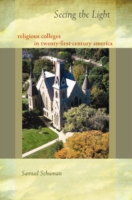 ２１世紀アメリカにおける宗教系大学の成功<br>Seeing the Light : Religious Colleges in Twenty-First-Century America