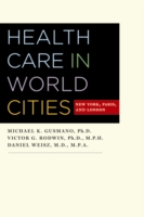 世界都市におけるヘルスケア：ニューヨーク、ロンドンとパリの比較<br>Health Care in World Cities : New York, Paris, and London