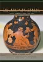喜劇の誕生：古代ギリシア原典集成（英訳）<br>The Birth of Comedy : Texts, Documents, and Art from Athenian Comic Competitions, 486-280
