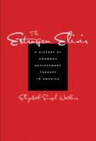 アメリカにおけるホルモン補充療法の歴史<br>The Estrogen Elixir : A History of Hormone Replacement Therapy in America