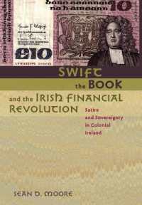 スウィフト、書物とアイルランドの金融革命<br>Swift, the Book, and the Irish Financial Revolution : Satire and Sovereignty in Colonial Ireland
