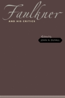 フォークナーとその批評家<br>Faulkner and His Critics (A Modern Fiction Studies Book)