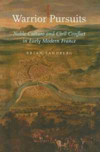 Warrior Pursuits : Noble Culture and Civil Conflict in Early Modern France (The Johns Hopkins University Studies in Historical and Political Science)